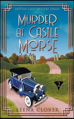 Murder at Castle Morse by Clover, Leena