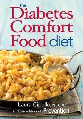 The Diabetes Comfort Food Diet by Cipullo, Laura