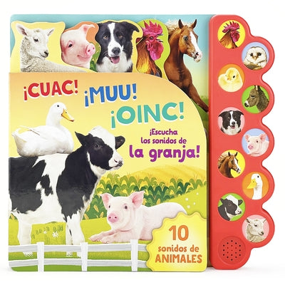Cuac! Muu! Oinc! (Spanish Edition): ¡Escucha Los Sonidos de la Granja! by Cottage Door Press