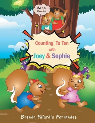 Counting To Ten With Joey & Sophie by Palardis Ferrandes, Brenda