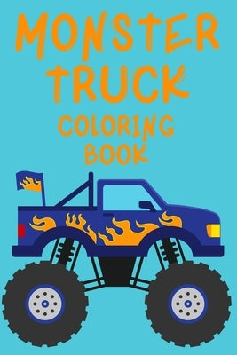 Monster Truck Coloring Book.Trucks Coloring Book for Kids Ages 4-8. Have Fun! by Publishing, Cristie