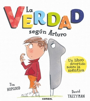 La Verdad Según Arturo by Hopgood, Tim