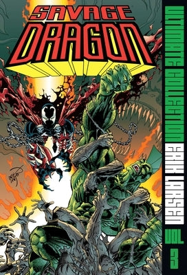 Savage Dragon Ultimate Collection Vol. 3 by Larsen, Erik