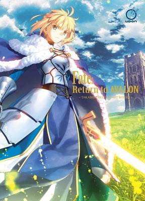 Fate Return to Avalon: Takashi Takeuchi Art Works by Type-Moon