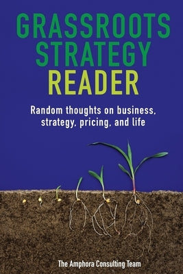 Grassroots Strategy Reader by Bennett, Jeffrey W.