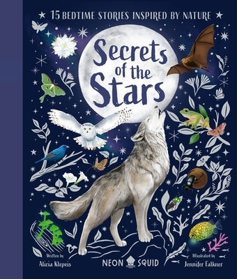 Secrets of the Stars: 15 Bedtime Stories Inspired by Nature by Klepeis, Alicia