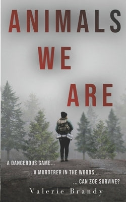 Animals We Are: Book One by Brandy, Valerie