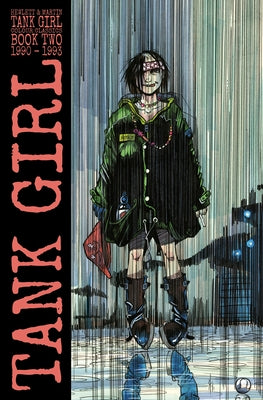 Tank Girl: Color Classics Book 2 1990-1993 by Martin, Alan