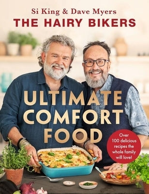 The Hairy Bikers' Ultimate Comfort Food by The Hairy Bikers