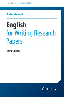 English for Writing Research Papers by Wallwork, Adrian
