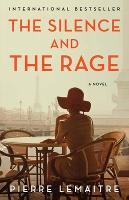 The Silence and the Rage by Lemaitre, Pierre