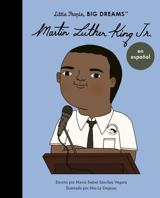 Martin Luther King Jr. (Spanish Edition) by Sanchez Vegara, Maria Isabel