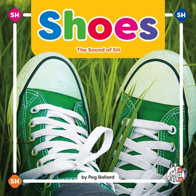 Shoes: The Sound of Sh by Ballard, Peg