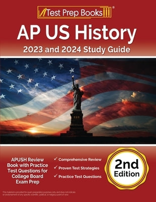 AP US History 2023 and 2024 Study Guide: APUSH Review Book with Practice Test Questions for College Board Exam Prep [2nd Edition] by Rueda, Joshua