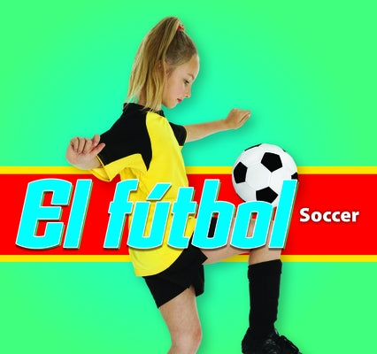 El F?tbol/Soccer (Spanish) by Durrie, Karen