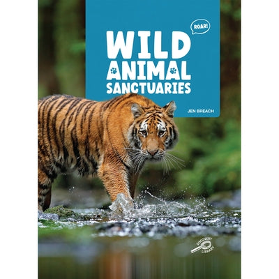 Wild Animal Sanctuaries by Breach