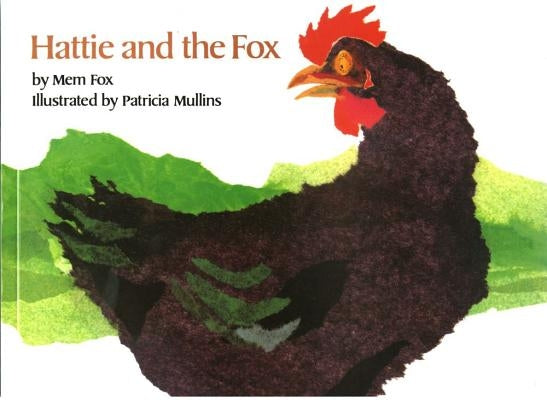 Hattie and the Fox by Fox, Mem