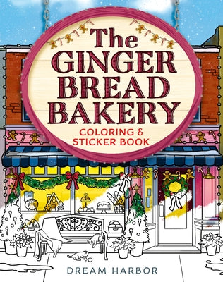 The Gingerbread Bakery Coloring and Sticker Book by Gilmore, Laurie