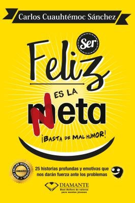 Ser Feliz Es La Meta by Sanchez, Carlos