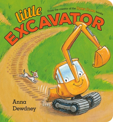 Little Excavator by Dewdney, Anna