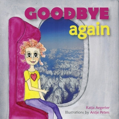 Goodbye Again by Aegerter, Katja
