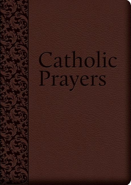 Catholic Prayers: Compiled from Traditional Sources by Nelson, Thomas a.