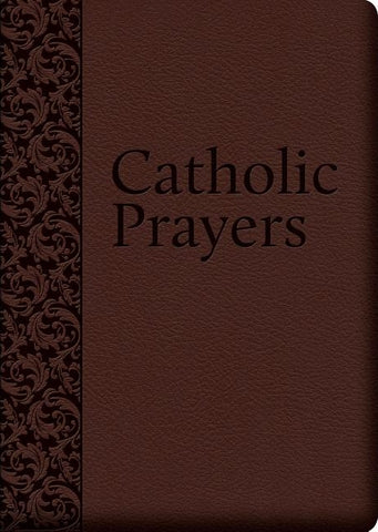 Catholic Prayers: Compiled from Traditional Sources by Nelson, Thomas a.