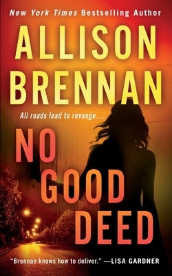 No Good Deed by Brennan, Allison