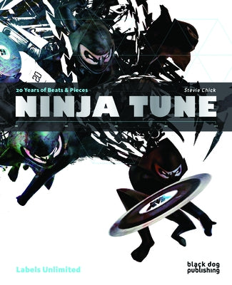 Ninja Tune: 20 Years of Beats & Pieces by Chick, Stevie