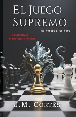 El Juego Supremo by CortÃ©s, J. M.