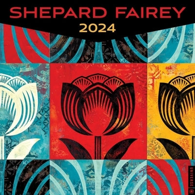 Shepard Fairey 2024 Wall Calendar by Fairey, Shepard