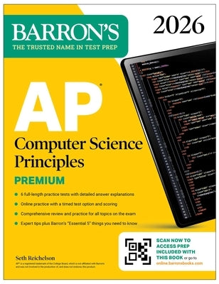AP Computer Science Principles Premium, 2026: Prep Book with 6 Practice Tests + Comprehensive Review + Online Practice by Barron's Educational Series
