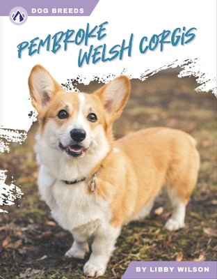 Pembroke Welsh Corgis by Wilson, Libby