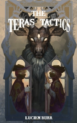 The Teras Tactics: The Teras Threat Book #2 by Burr, Lucien