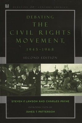Debating the Civil Rights Movement, 1945-1968 by Lawson, Steven F.