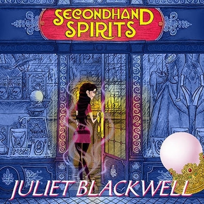 Secondhand Spirits Lib/E by Blackwell, Juliet