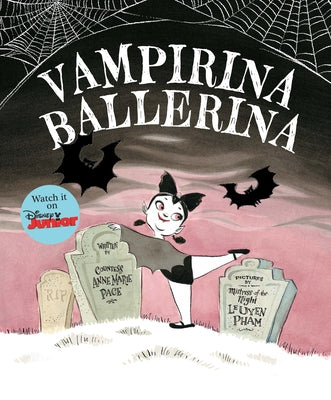 Vampirina Ballerina-A Vampirina Ballerina Book by Pace, Anne Marie