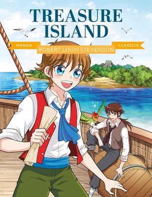 Manga Classics: Treasure Island: Great Literature Brought to Life by Stevenson, Robert Louis