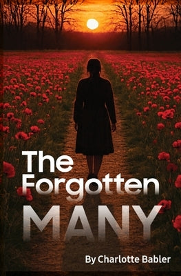 The Forgotten Many by Babler, Charlotte