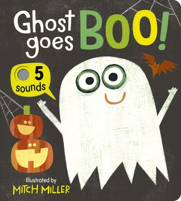 Ghost Goes Boo! an Interactive Book with 5 Sounds! by Davies, Becky