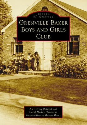 Grenville Baker Boys and Girls Club by Driscoll, Amy Dzija