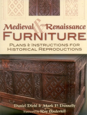 Medieval & Renaissance Furniture by Diehl, Daniel