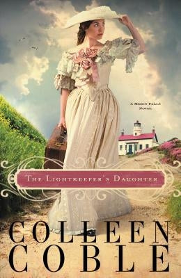 The Lightkeeper's Daughter by Coble, Colleen