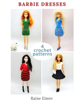 Barbie Dress Crochet Patterns by Eimre, Raine