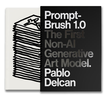 Prompt-Brush 1.0: The First Non-AI Generative Art Model by Delcan, Pablo