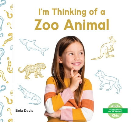 I'm Thinking of a Zoo Animal by Davis, Bela