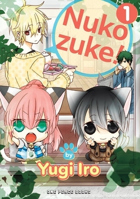 Nukozuke! Volume 1 by Iro, Yugi