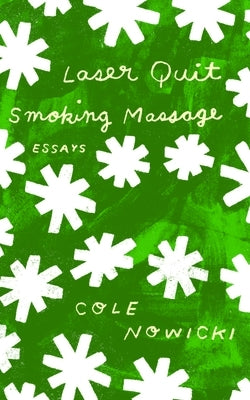 Laser Quit Smoking Massage by Nowicki, Cole
