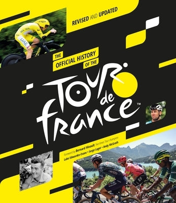 The Official History of the Tour de France (2025): Revised and Updated by Edwardes-Evans, Luke