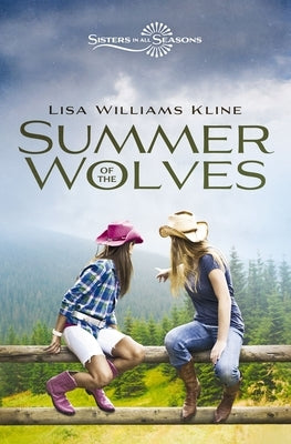 Summer of the Wolves by Kline, Lisa Williams